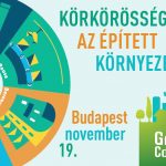 Green Future Conference 2019 - Körkörösség az épített környezetben